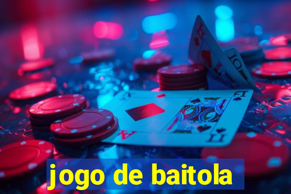 jogo de baitola